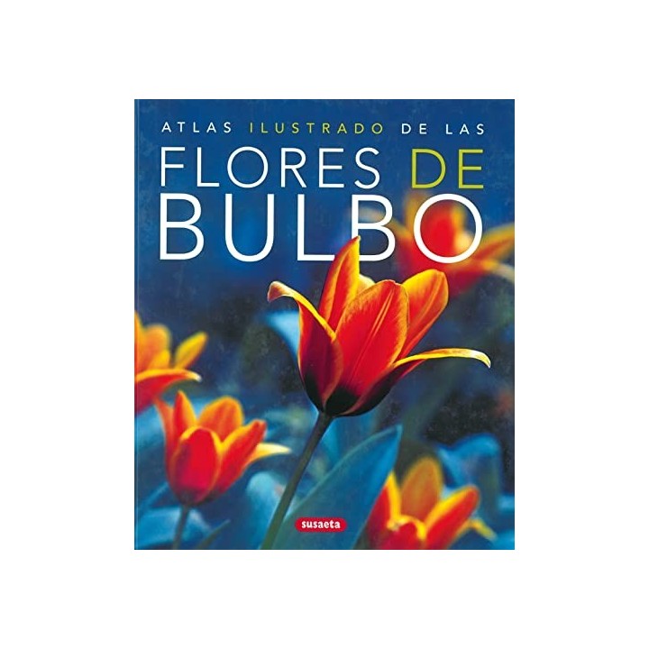 ATLAS ILUSTRADO DE LAS FLORES DE BULBO.